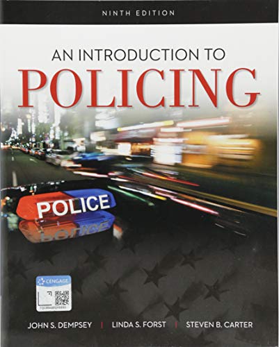 An Introduction To Policing 9th Edition John S Dempsey Linda S Forst