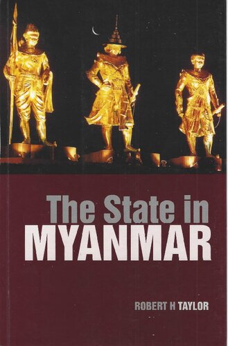 The State In Myanmar Robert H Taylor