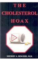 Orthomolecular Medicine The Cholesterol Hoax 1st Edition Sherry A Rogers