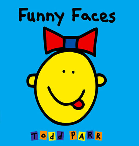 Funny Faces Todd Parr