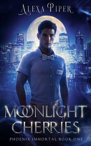 Moonlight Cherries Phoenix Immortal Book 1 Alexa Piper