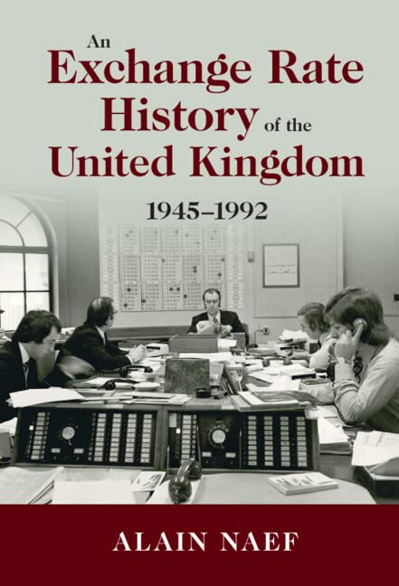 An Exchange Rate History Of The United Kingdom 19451992 Alain Naef