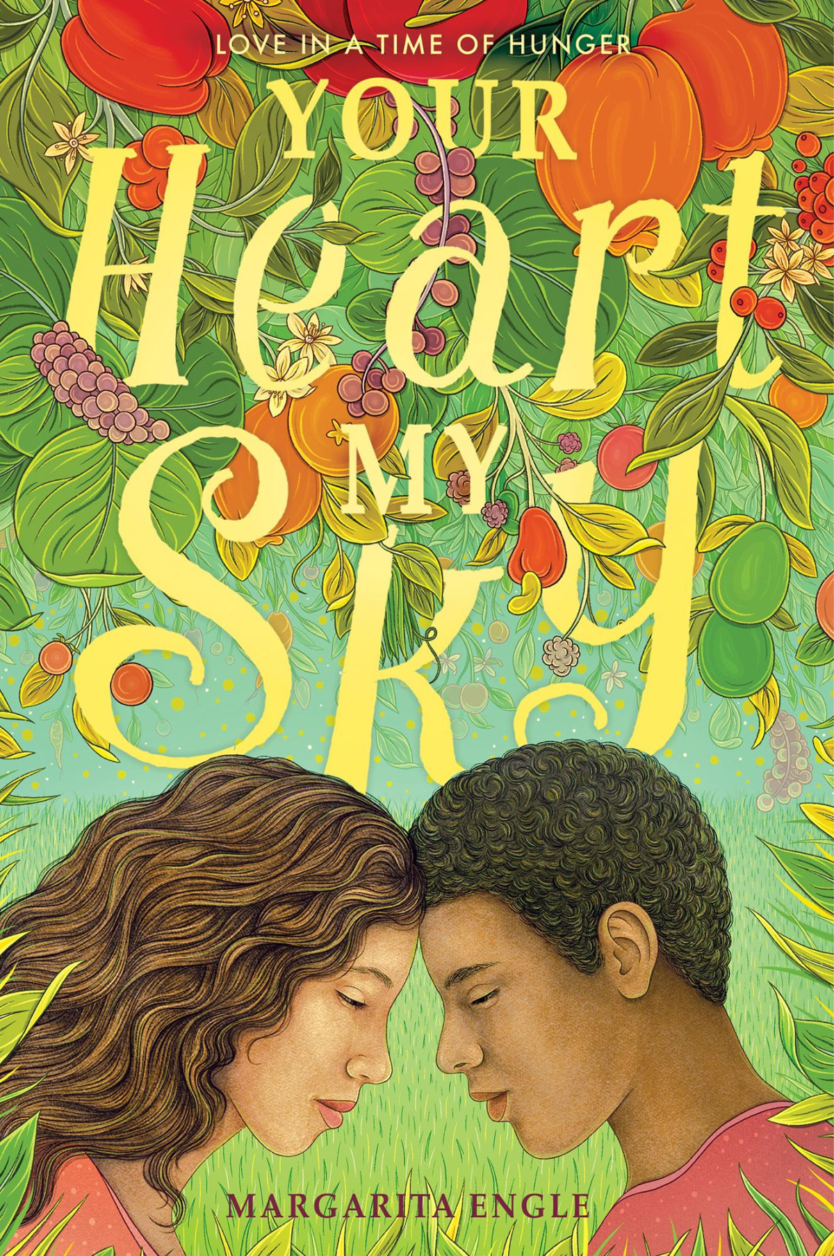 Your Heart My Sky Love In A Time Of Hunger Margarita Engle