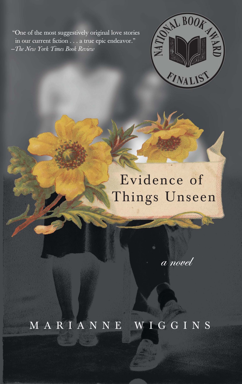 Evidence Of Things Unseen A Novel Marianne Wiggins
