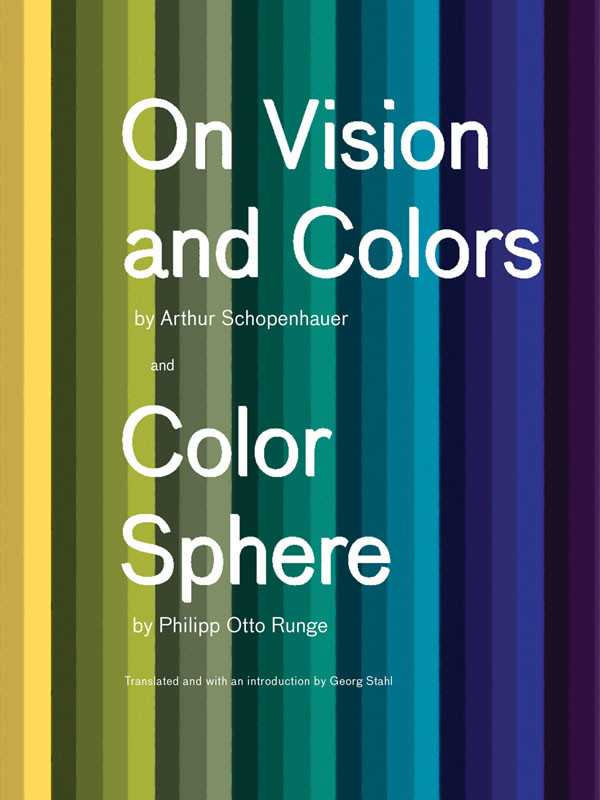 On Vision And Colors On Vision And Colors Color Sphere Arthur Schopenhauer Georg Stahl Philipp Otto Runge