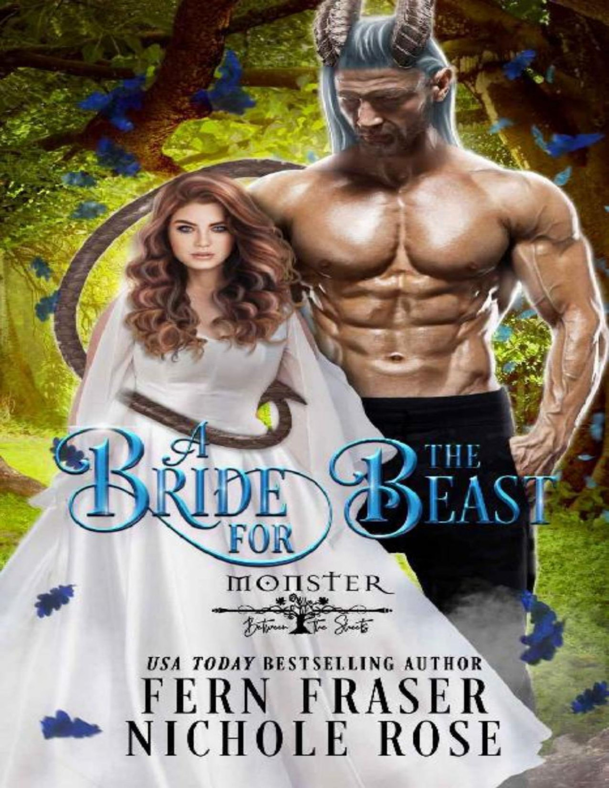 A Bride For The Beast A Curvy Girl Monster Romance Monster Between The Sheets 1st Edition Nichole Rose Fern Fraser