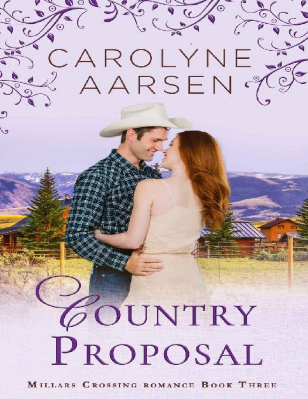 Country Proposal A Sweet Romance Millars Crossing Book 3 Carolyne Aarsen