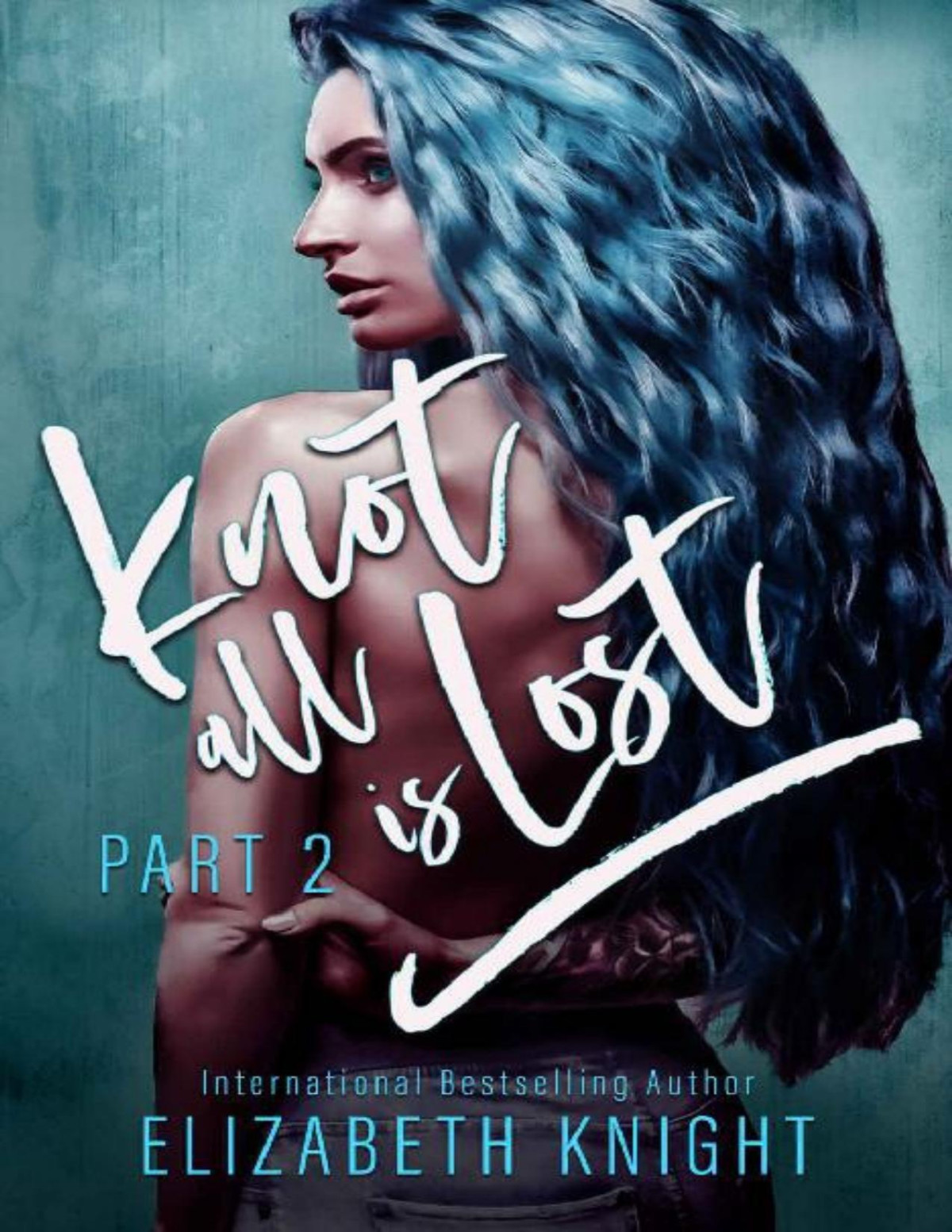 Knot All Is Lost Part 2 Knot All Is Omegaverse Elizabeth Knight