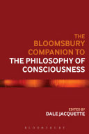 The Bloomsbury Companion To The Philosophy Of Consciousness 1st Edition Dale Jacquette