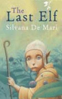The Last Elf 1st Edition Silvana De Mari