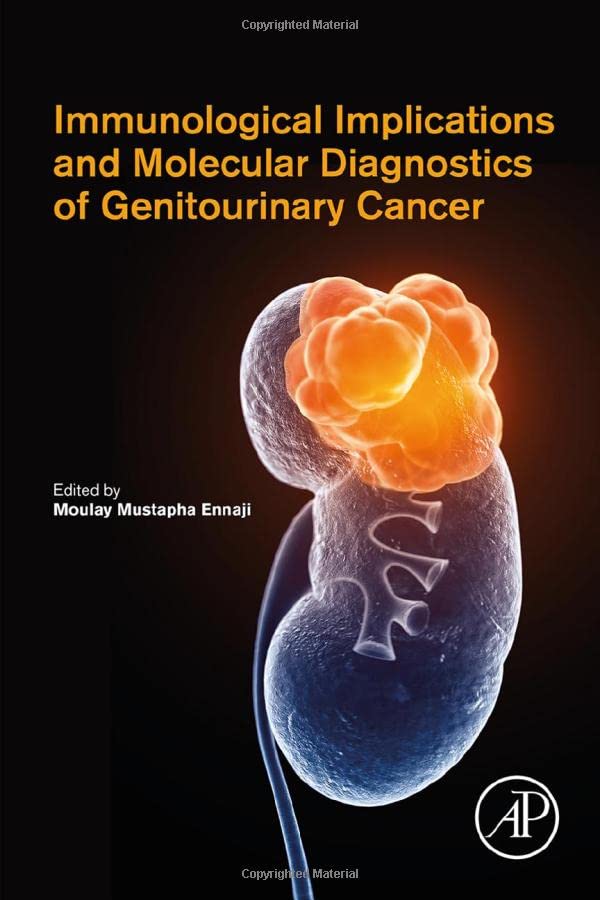 Immunological Implications And Molecular Diagnostics Of Genitourinary Cancer Moulay Mustapha Ennaji