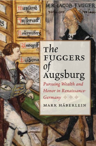 The Fuggers Of Augsburg Mark Hberlein