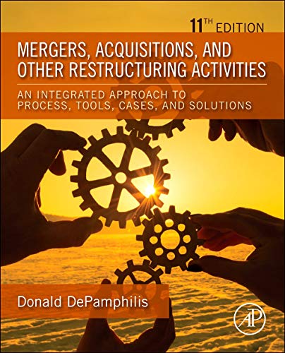 Mergers Acquisitions And Other Restructuring Activities 11th Edition Donald Depamphilis