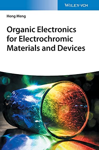 Organic Electronics For Electrochromic Materials And Devices 1st Edition Hong Meng