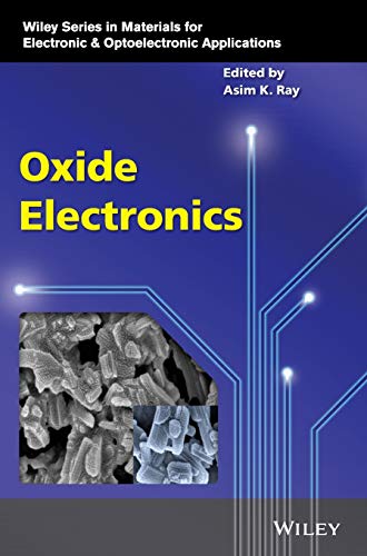 Oxide Electronics 1st Edition Asim K Ray