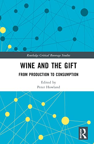 Wine And The Gift 1st Edition Peter Howland