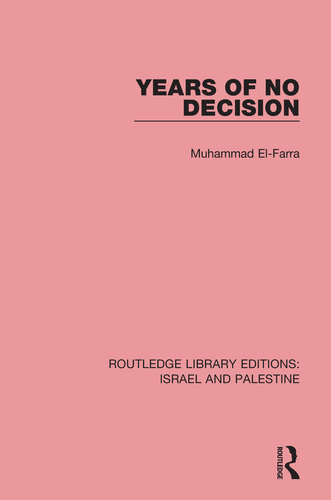 Years Of No Decision Rle Israel And Palestine Muhammad Elfarra
