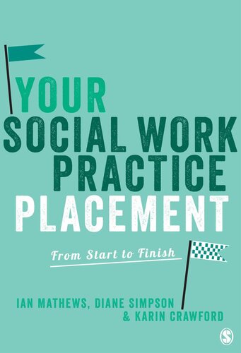 Your Social Work Practice Placement Ian Mathews Diane Simpson