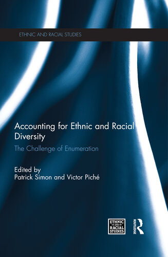 Accounting For Ethnic And Racial Diversity Patrick Simon Victor Pich