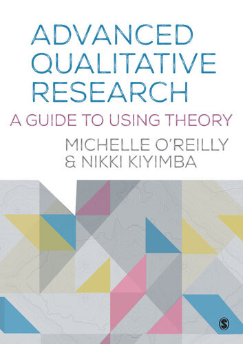 Advanced Qualitative Research Michelle Oreilly Nikki Kiyimba