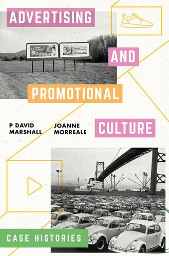Advertising And Promotional Culture P David Marshall Joanne Morreale