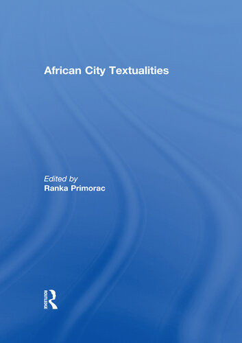 African City Textualities Ranka Primorac