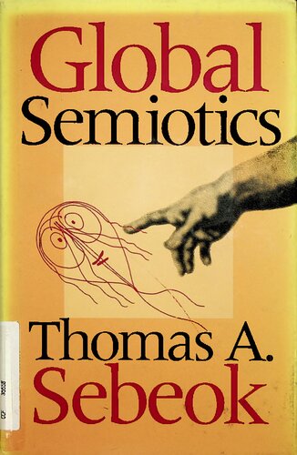Global Semiotics Thomas A Sebeok
