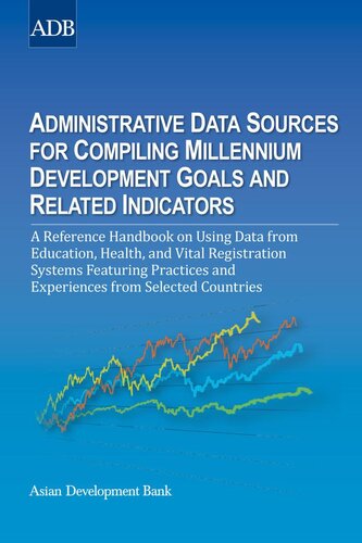Administrative Data Sources For Compiling Millennium Development Goals And Related Indicators Unknown