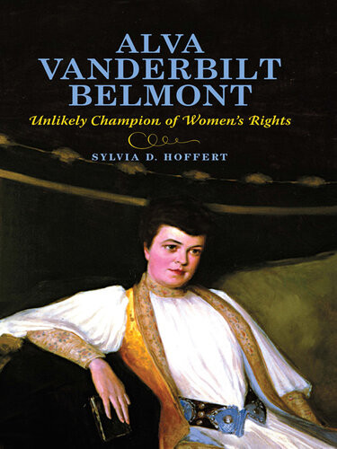 Alva Vanderbilt Belmont Sylvia D Hoffert