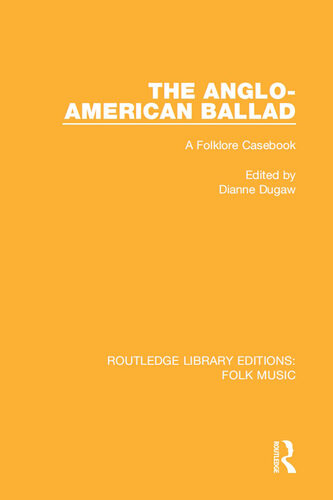 The Angloamerican Ballad Dianne Dugaw