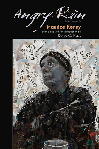 Angry Rain Maurice Kenny Derek C Maus