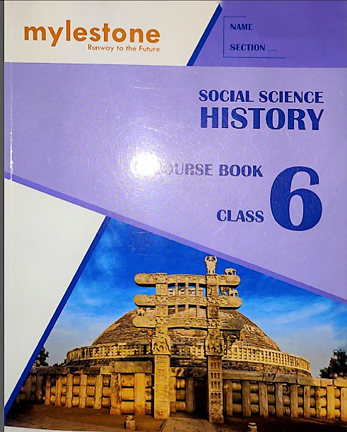 Social Science History Course Book Class 6 2022th Edition Mylestone