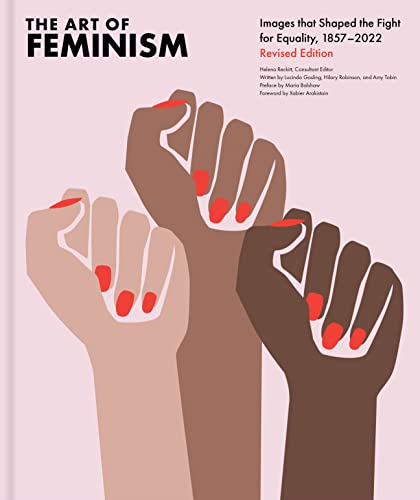 The Art Of Feminism Revised Edition Helena Reckitt