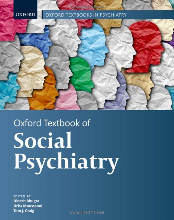 Oxford Textbook Of Social Psychiatry Oxford Textbooks In Psychiatry Dinesh Bhugra Editor
