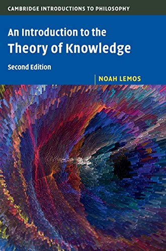 An Introduction To The Theory Of Knowledge 2nd Ed 2nd Edition Noah Lemos