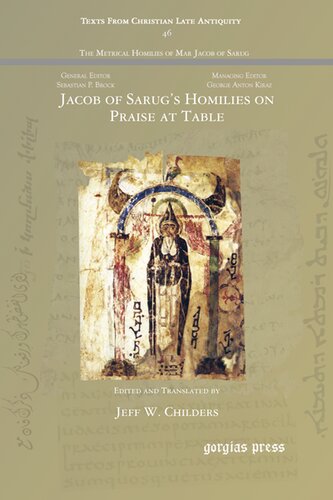Jacob Of Sarugs Homilies On Praise At Table Jeff W Childers Editor