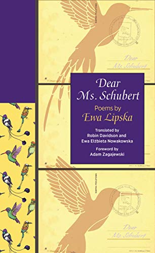 Dear Ms Schubert Poems By Ewa Lipska The Lockert Library Of Poetry In Translation 144 Ewa Lipska