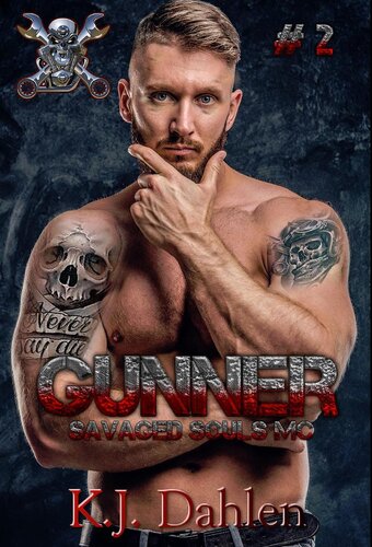 Gunner Savaged Souls Mc 2 Kj Dahlen