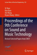 Proceedings Of The 9th Conference On Sound And Music Technology Revised Selected Papers From Cmst Xi Shao