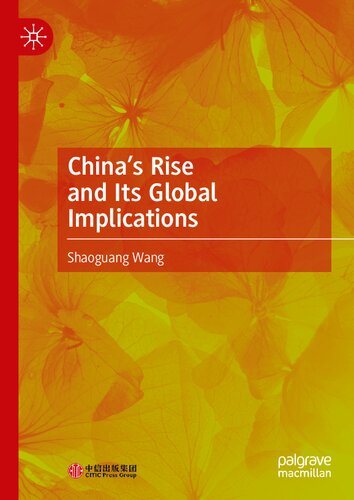 Chinas Rise And Its Global Implications Wang Shaoguang