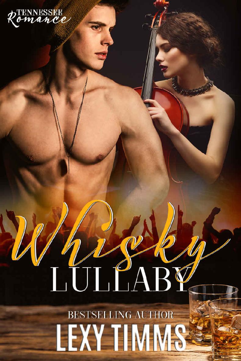 Whisky Lullaby Rock Star Romance Stepbrother New Adult Romance Tennessee Romance Book 1 Lexy Timms