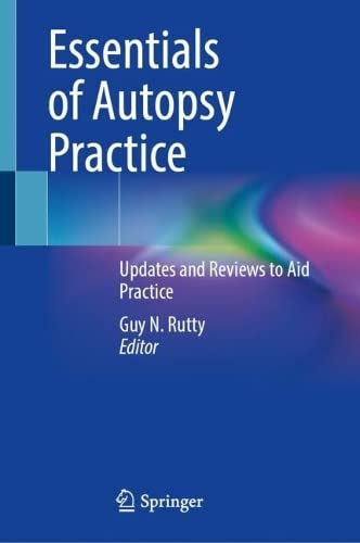 Essentials Of Autopsy Practice Guy N Rutty