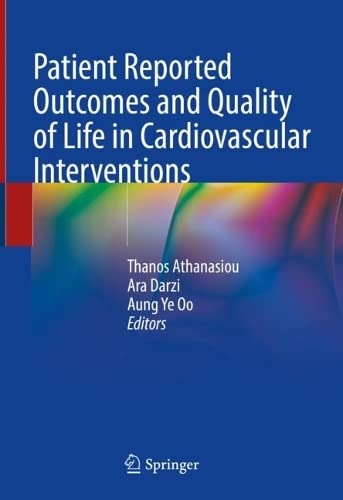 Patient Reported Outcomes And Quality Of Life In Cardiovascular Interventions Thanos Athanasiou