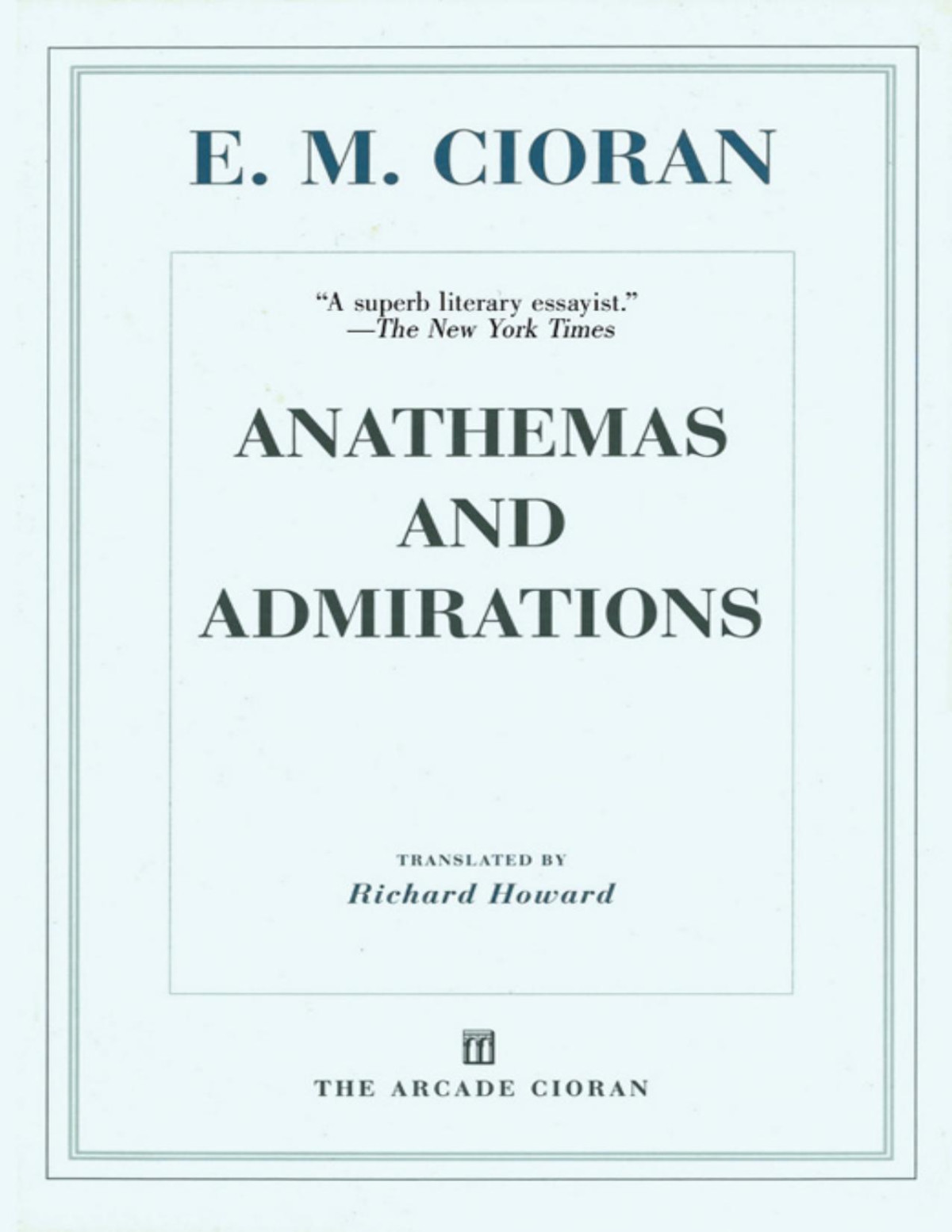 Anathemas And Admirations Em Cioran