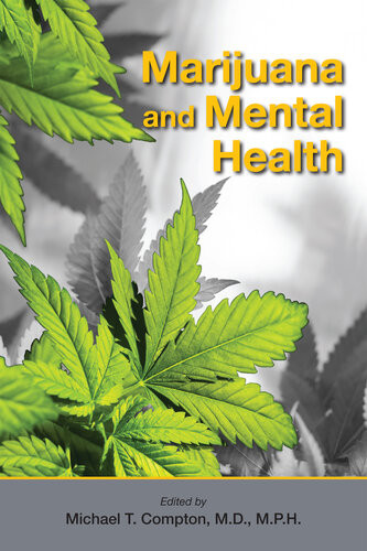 Marijuana And Mental Health 1st Edition Michael T Compton