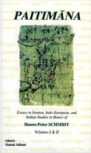 Paitimana Essays In Iranian Indoeuropean And Indian Studies In Honor Of Hannspeter Schmidt Hannspeter Schmidt Editor