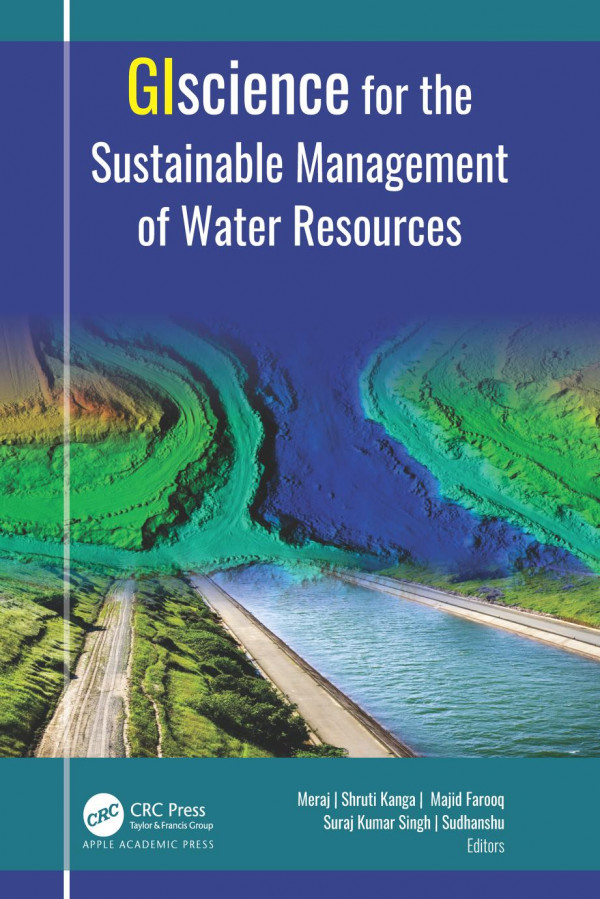 Giscience For The Sustainable Management Of Water Resources Gowhar Meraj