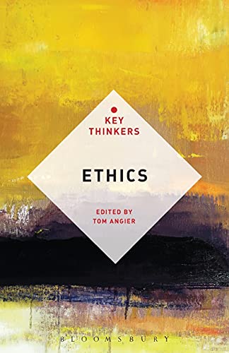 Ethics The Key Thinkers 1st Edition Tom Angier Editor