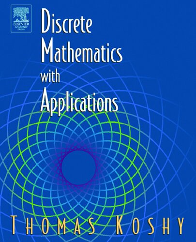 Discrete Mathematics With Applications 1st Edition Thomas Koshy