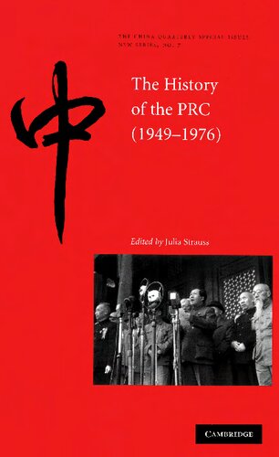 The History Of The Peoples Republic Of China 19491976 Julia Strauss